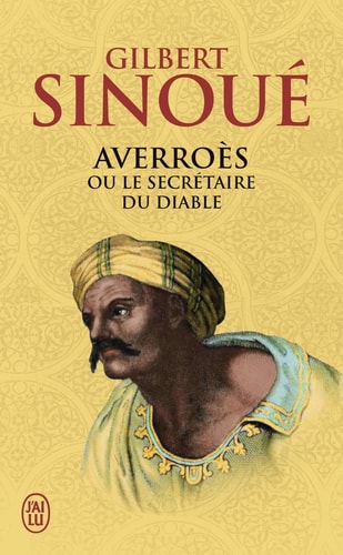 Averroès ou le secrétaire du diable - Gilbert Sinoué (Poche) - Livre d'occasion