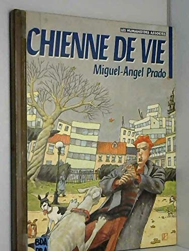 Chienne de vie - Miguel-Angel Prado - Livre d'occasion