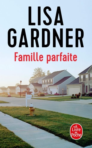 Famille parfaite - Lisa Gardner (Poche) - Livre d'occasion