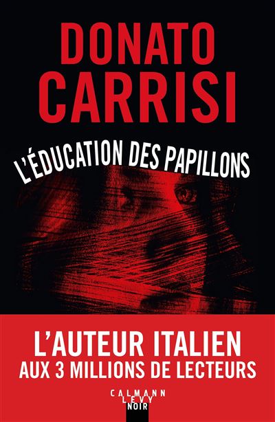 L'Éducation des papillons - Donato Carrisi (Poche) - Livre d'occasion