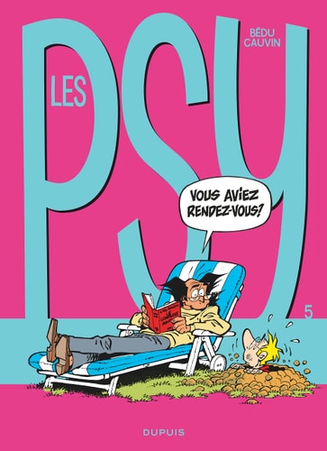 Les Psy - Vous aviez rendez-vous ? - Raoul Cauvin, Bédu