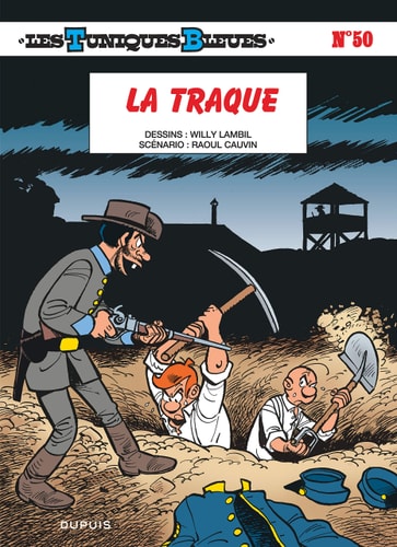 [OCC001247] Les Tuniques Bleues - La traque - Raoul Cauvin, Willy Lambil - Livre d'occasion