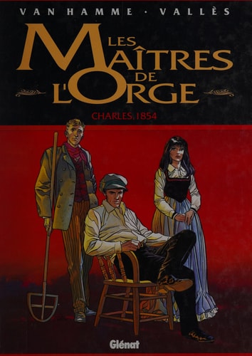 [OCC001177] Les maîtres de l'orge - T.1 - Charles, 1854 - Jean van Hamme, Francis Vallès - Livre d'occasion