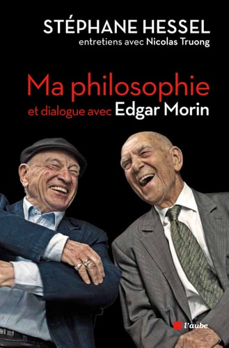 [OCC001051] Ma philosophie - Stéphane Hessel, Nicolas Truong, Edgar Morin (Poche) - Livre d'occasion