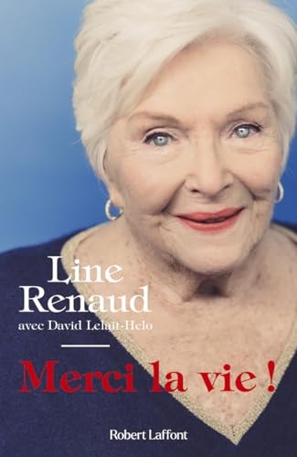 [OCC000729] Merci la vie ! - Line Renaud, David Lelait-Helo (Poche) - Livre d'occasion