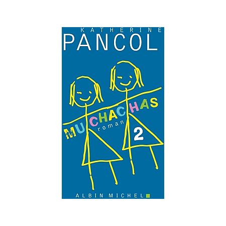 Muchachas 2 - Katherine Pancol - Grand Format