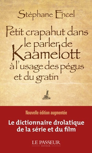 [OCC000721] Petit crapahut dans le parler de Kaamelott à l'usage des pégus et du gratin - Stéphane Encel (Poche) - Livre d'occasion