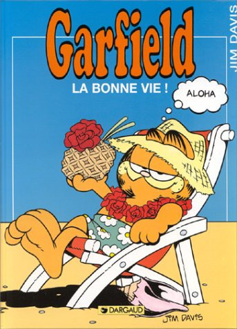 [OCC002437] La bonne vie! - Jim Davis - Livre d'occasion