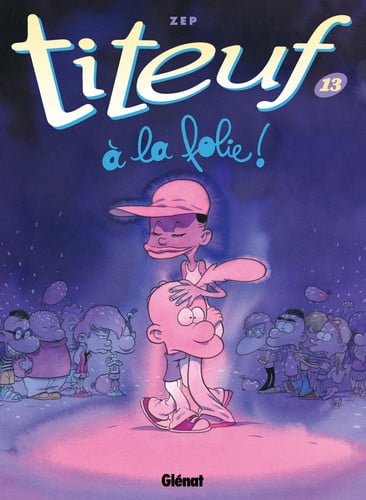 [OCC002450] Titeuf - T13 - A la folie! - Zep - Livre d'occasion