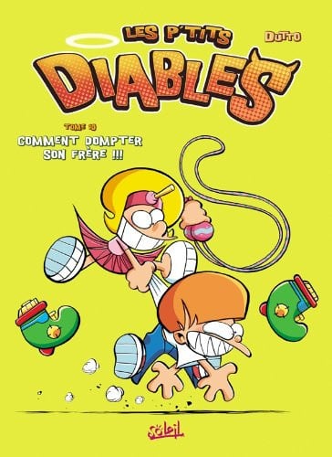 Les p'tits Diables - T.10 - Comment dompter son frère!!! - Olivier Dutto - Livre d'occasion