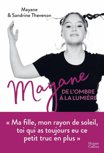 Mayane, de l'ombre à la lumière - Lola Zidi, Mayane Thevenon, Sandrine Thevenon (Grand format) - Livre d'occasion