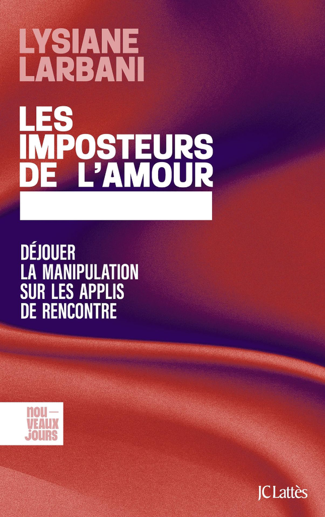 [OCC002546] Les imposteurs de l'amour - Déjouer la manipulation sur les applis de rencontre - Lydsiane Larbani (Grand format) - Livre d'occasion