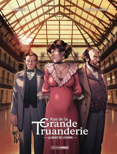 [OCC002761] Rue de la grande truanderie - vol. 02/2: La mort de l'utopie - Livre d'occasion