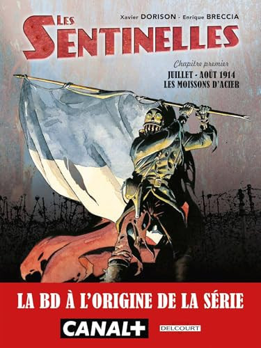 [OCC002764] Les Sentinelles T01 - Moissons d'acier: Moissons d'acier - DORISON+BRECCIA - Livre d'occasion