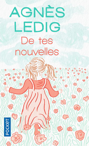 [OCC002890] De tes nouvelles - Agnès Ledig (Poche) - Livre d'occasion