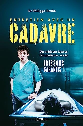 [OCC002975] Entretien avec un cadavre Un médecin légiste fait parler les morts - Philippe Boxho (Grand format) - Livre d'occasion