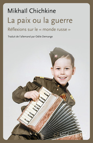 [OCC003387] La paix ou la guerre réflexions sur le "monde russe" - Mikhaïl Chichkine (Grand format) - Livre d'occasion