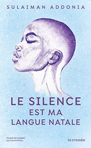 [OCC003388] Le silence est ma langue natale - Sulaiman Addonia (Grand format) - Livre d'occasion