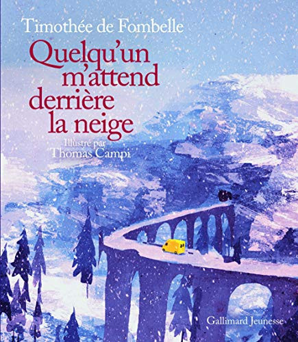 Quelqu'un m'attend derrière la neige - Timothée de Fombelle (Poche) - Livre d'occasion