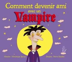 Comment devenir ami avec un vampire - Véronique Barrau (Poche) - Livre d'occasion