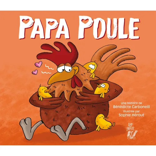 Papa poule - Bénédicte Carboneill (Poche) - Livre d'occasion