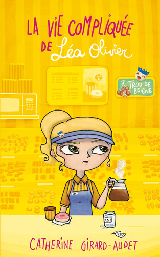 La Vie compliquée de Léa Olivier T07: Trou de Beigne