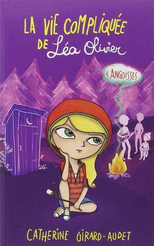 La Vie compliquée de Léa Olivier T04: Angoisses