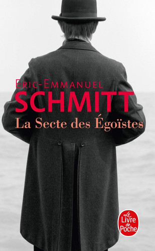 La Secte des égoïstes - Schmitt, Eric-Emmanuel (Poche) - Livre d'occasion