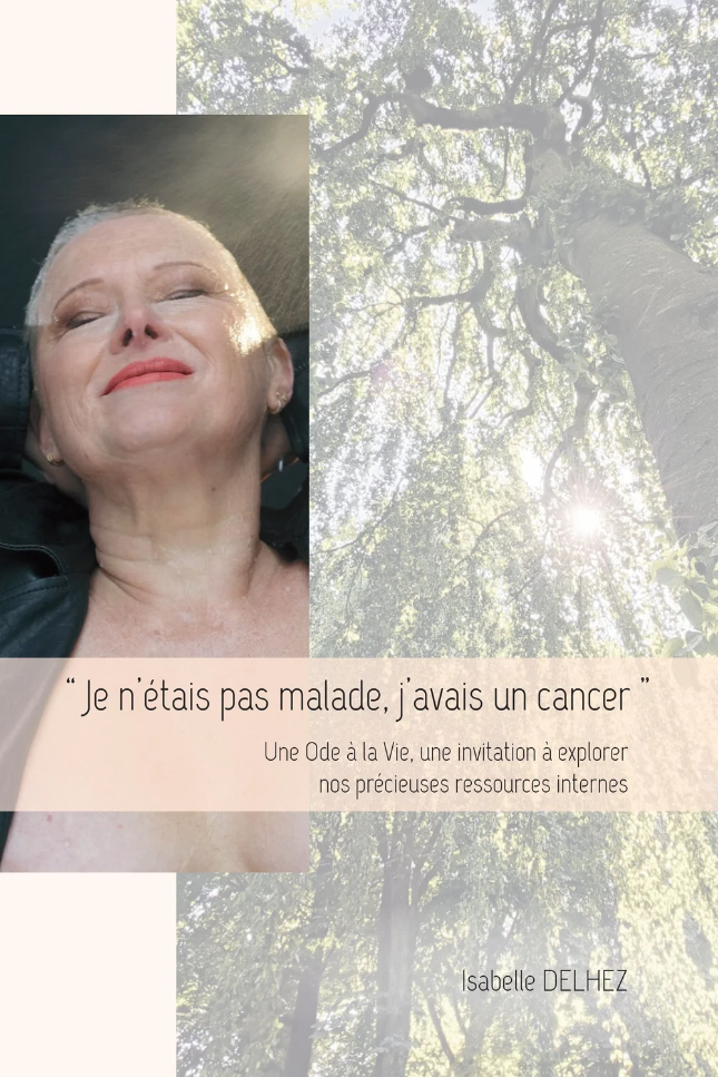 [OCC003980] Je n'étais pas malade, j'avais un cancer - Isabelle Delhez - Grand format - Livre d'occasion