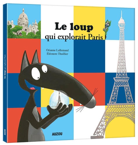 Le loup qui explorait Paris - Orianne Lallemand (Grand format) - Livre d'occasion