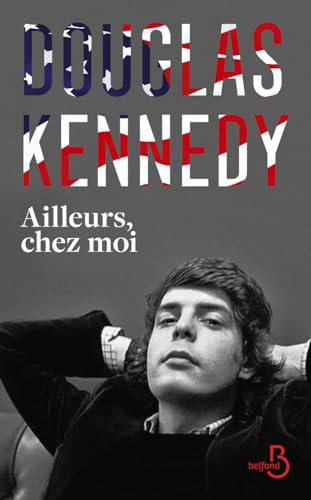 [OCC004214] Ailleurs, chez moi - Douglas Kennedy (Grand format) - Livre d'occasion