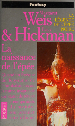 [OCC004306] La naissance de l'épée - Margaret Weis, Tracy Hickman (Poche) - Livre d'occasion