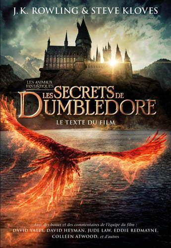Les animaux fantastiques Tome 3, Les secrets de Dumbledore. Le texte du film - J.K. Rowling, Steve Kloves (Grand format) - Livre d'occasion