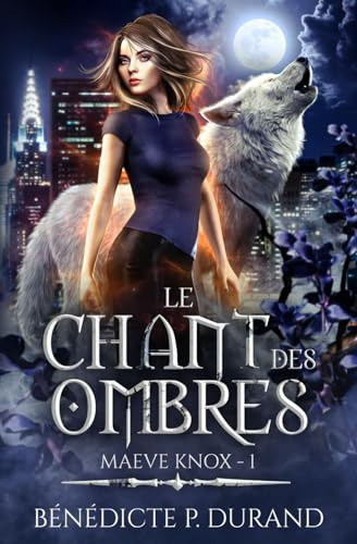 [OCC004781] Le chant des Ombres (Maeve Knox t.1): urban fantasy - Livre d'occasion