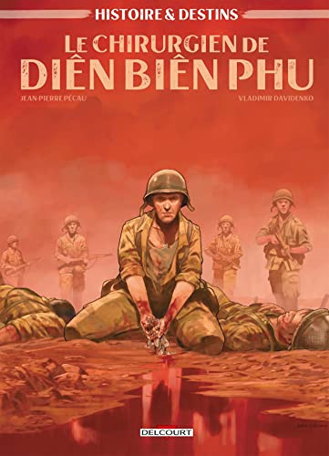 [OCC004933] Histoire et Destins - Le Chirurgien de Dien Bien Phu - Livre d'occasion