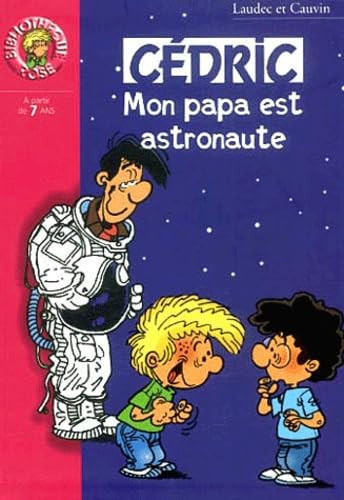 Cédric : Mon papa est astronaute - Livre d'occasion