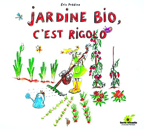 Jardine bio, c'est rigolo ! - Livre d'occasion