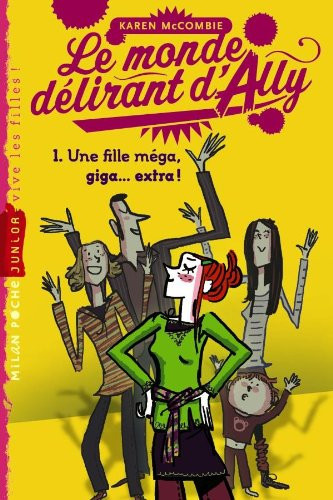 Une fille méga giga...extra ! - Livre d'occasion