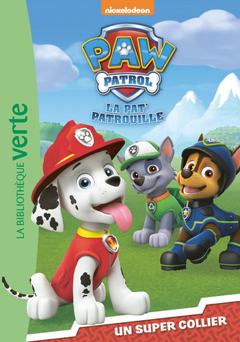 La Pat' Patrouille 01 - Un super collier - Livre d'occasion