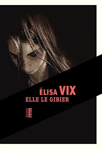 Elle le gibier - Livre d'occasion