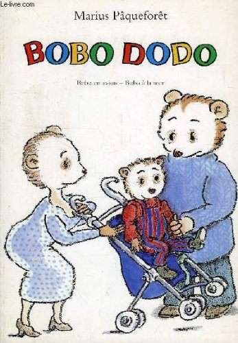 Bobo Dodo, l'infatigable Bobo en avion - Bobo à la mer - Livre d'occasion