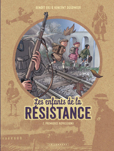 [OCC005381] Les Enfants de la Résistance - Tome 2 - Premières répression - Livre d'occasion