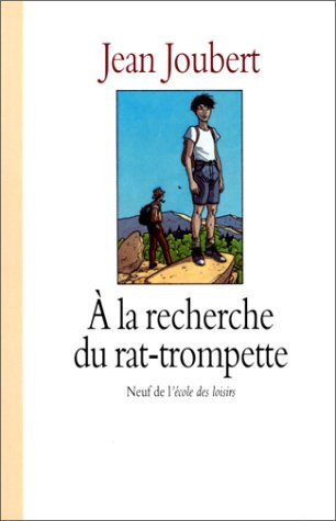 [OCC005626] À la recherche du rat-trompette - Jean Joubert (Grand format) - Livre d'occasion