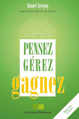 [OCC005652] Pensez, gérez, gagnez - Daniel Sévigny (Grand format) - Livre d'occasion