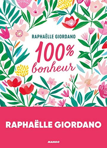 [OCC005707] 100 % Bonheur - Raphaëlle Giordano (Grand format) - Livre d'occasion