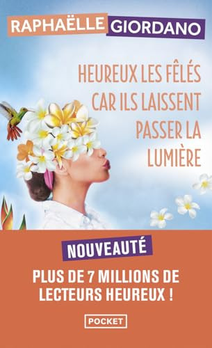 Heureux les fêlés car ils laissent passer la lumière - Raphaëlle Giordano (Poche) - Livre d'occasion