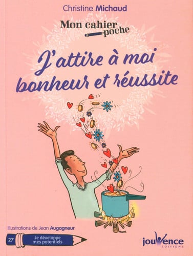 [OCC005747] J'attire à moi bonheur et réussite - Christine Michaud (Poche) - Livre d'occasion