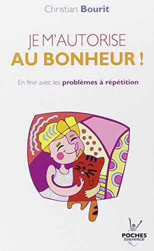 [OCC005800] Je m'autorise au bonheur ! - Christian Bourit (Poche) - Livre d'occasion