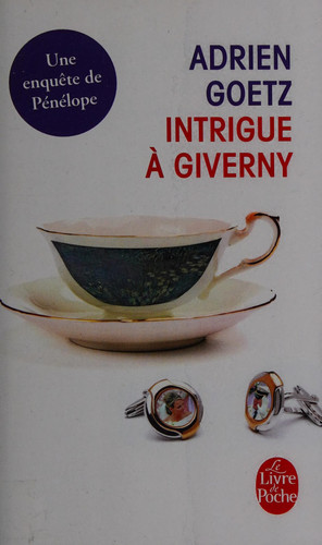 [OCC005811] Intrigue à Giverny Une enquête de Pénélope - Adrien Goetz (Poche) - Livre d'occasion