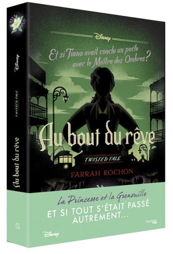 [OCC005819] Au bout du rêve Et si Tiana avait conclu un pacte avec le Maître des Ombres ? - Farrah Rochon (Grand format) - Livre d'occasion